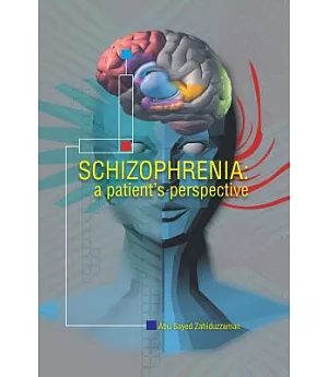 Schizophrenia: A Patient Perspective
