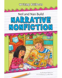 Neil and Nan Build Narrative Nonfiction