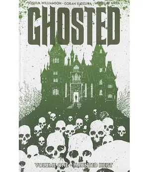 Ghosted 1: Haunted Heist