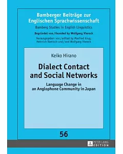 Dialect Contact and Social Networks: Language Change in an Anglophone Community in Japan