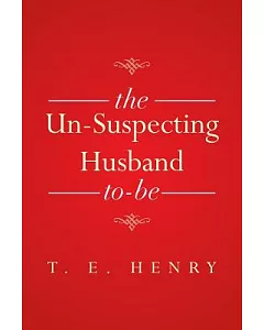The Un-suspecting Husband To-be