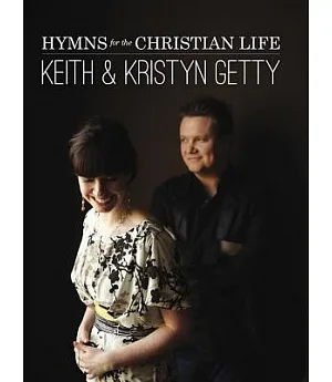 Hymns for the Christian Life: Piano / Vocal