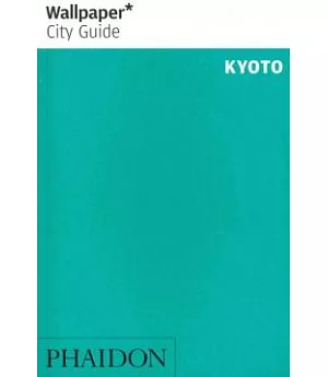 Wallpaper City Guide Kyoto 2014