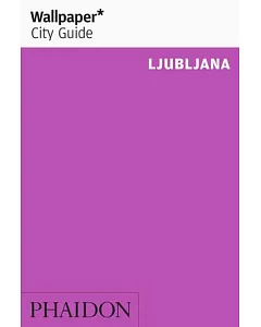 Wallpaper City Guide Ljubljana