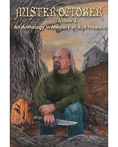 Mister October: An Anthology in Memory of Rick Hautala