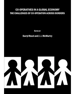 Co-Operatives in a Global Economy: The Challenges of Co-operation Across Borders