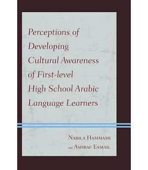 Perceptions of Developing Cultural Awareness of First-Level High School Arabic Language Learners