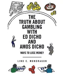 The Truth About Gambling With Ed Dicho and Amos Dicho