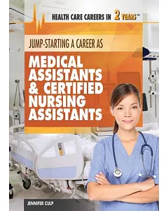 Jump-Starting Careers As Medical Assistants & Certified Nursing Assistants