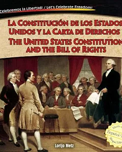 La constitución de los estados unidos y la carta de derechos / The United States Constitution and the Bill of Rights