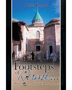 In the Footsteps of Rumi: Modern Verse With a Whiff of the Master’s Fragrance