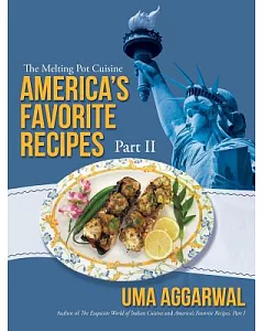 America’s Favorite Recipes, Part II: The Melting Pot Cuisine