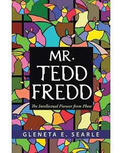 Mr. Tedd Fredd: The Intellectual Pioneer from Phew