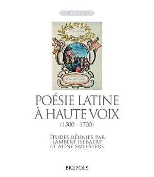 Poesie Latine a Haute Voix (1500-1700)