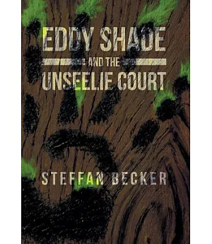 Eddy Shade and the Unseelie Court