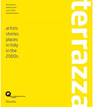 Terrazza: Artists, Histories, Places in Italy in the 2000s