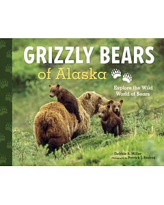 Grizzly Bears of Alaska: Explore the Wild World of Bears