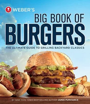 Weber’s Big Book of Burgers