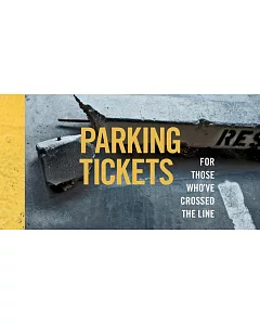 Parking Tickets: For Those Who’ve Crossed the Line