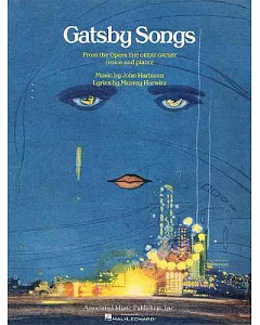 Gatsby Songs: From the Opera the Great Gatsby