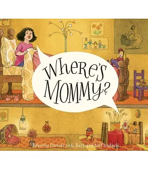 Where’s Mommy?