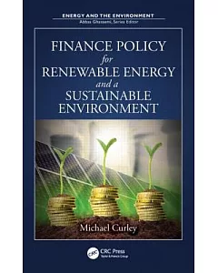Finance Policy for Renewable Energy and a Sustainable Environment