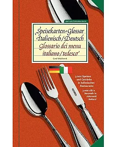 Speisekarten-Glossar Italienisch/Deutsch / Glossario Dei Menu. Italiano/Tedesco