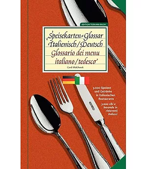 Speisekarten-Glossar Italienisch/Deutsch / Glossario Dei Menu. Italiano/Tedesco