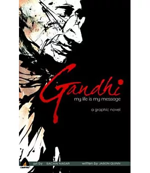 Gandhi: My Life Is My Message