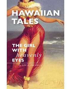 Hawaiian Tales: The Girl With Heavenly Eyes