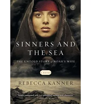 Sinners and the Sea: The Untold Story of Noah’s Wife