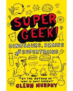 Dinosaurs, Brains and Supertrains