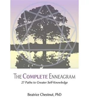 The Complete Enneagram: 27 Paths to Greater Self-knowledge