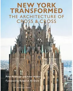 New York Transformed: The Architecture of Cross & Cross