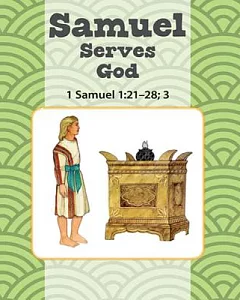 Samuel Serves God / David and Jonathan