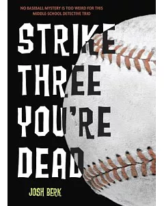 Strike Three, You’re Dead
