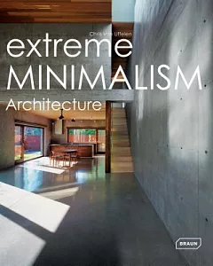 Extreme Minimalism: Architechture