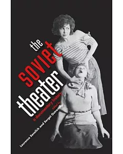 The Soviet Theater: A Documentary History
