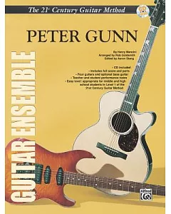 Peter Gunn: The 21st Century Guitar Method, Guitar Ensemble
