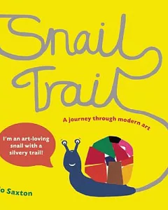 Snail Trail: A Journey Through Modern Art