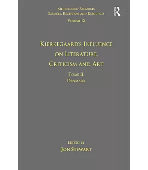 Kierkegaard’s Influence on Literature, Criticism and Art: Denmark