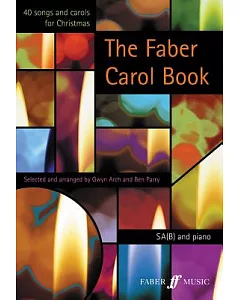 The Faber Carol Book: Sab Accompanied