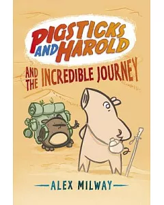 Pigsticks and Harold and the Incredible Journey