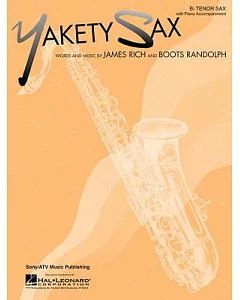 Yakety Sax: B Flat Tenor Saxophone With Piano Accompaniment