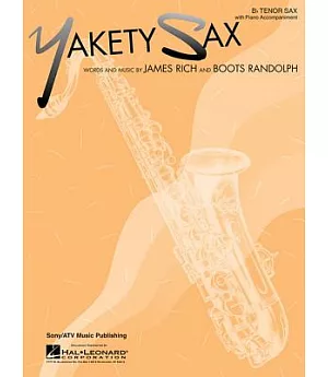 Yakety Sax: B Flat Tenor Saxophone With Piano Accompaniment