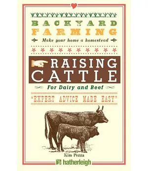 Raising Cattle: For Dairy and Beef