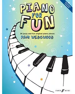 Piano for Fun: 36 Jazzy and Fun Original Piano Pieces