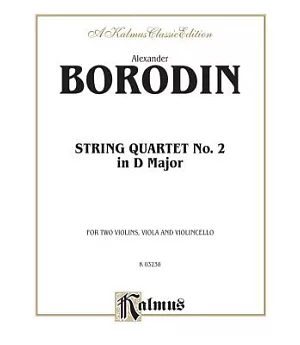 String Quartet No. 2 in D Major: For Two Violins, Viola and Violincello