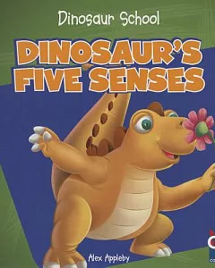 Dinosaur’s Five Senses