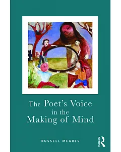 The Poet’s Voice in the Making of Mind